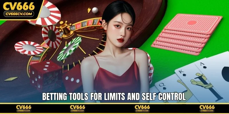Betting tools for limits and self control