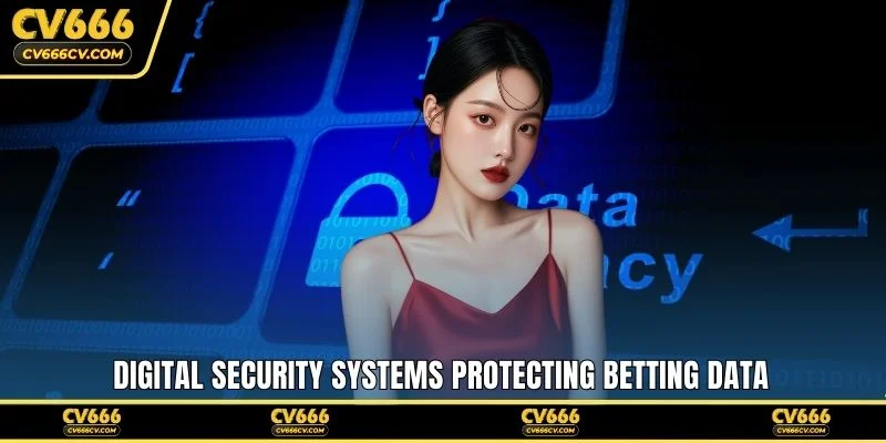 Digital security systems protecting betting data
