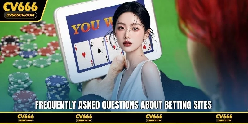 Frequently asked questions about betting sites
