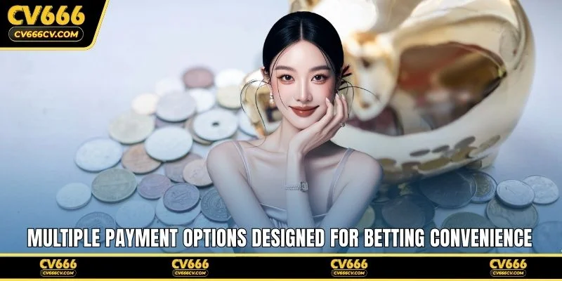 Multiple payment options designed for betting convenience