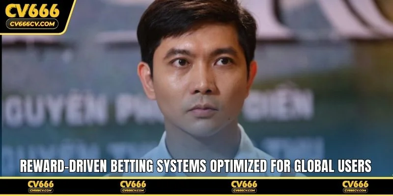 Reward-driven betting systems optimized for global users