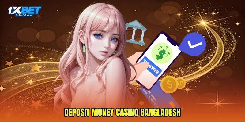 deposit money casino Bangladesh