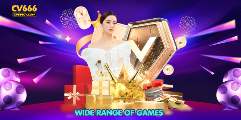 Wide Range of Games