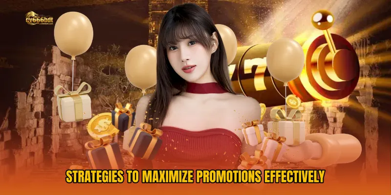 Strategies to Maximize Promotions Effectively